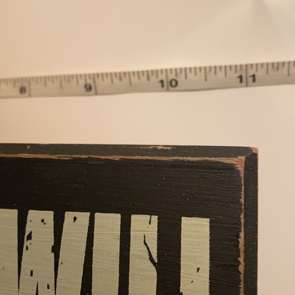 “I want to be in the will” plaque!  Sturdy, nice size.NWOtags - Picture 9 of 12